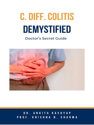 cover image of C Diff Colitis Demystified